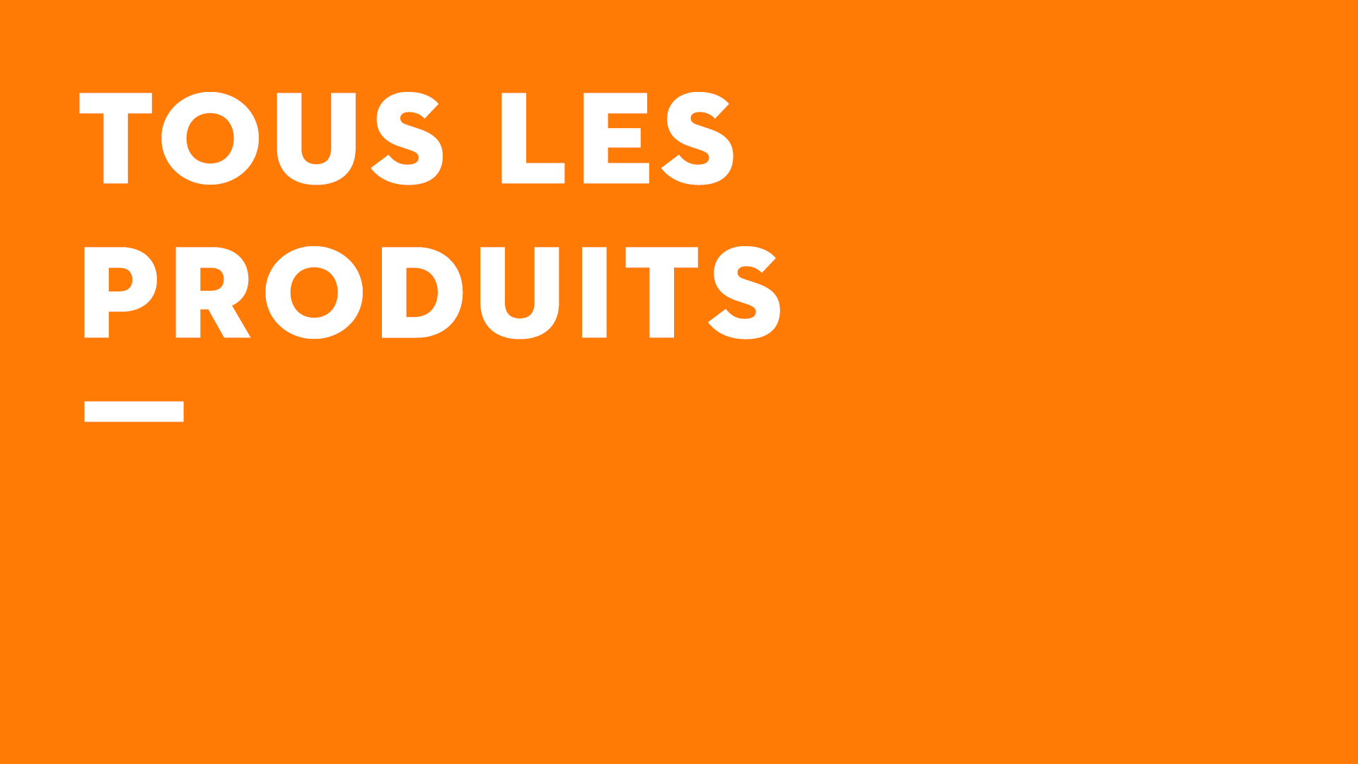 Tous les produits